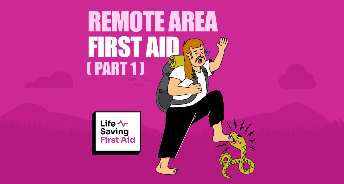 Remote area first aid part 1
